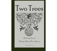 Two Trees: The Family Trees of Anthony Neigel and Kara Germon