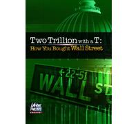 Two Trillion with a T: How You Bought Wall Street