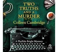 Two Truths and a Murder (The Phyllida Bright Mysteries)