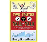 Two Truths And A Tall Tale