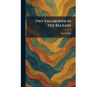 Two Vagabonds in the Balkans