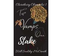 Two Vamps One Stake - Will Soulsby-McCreath - Nopoodles Everything Books - ebook (ePub) - Livre