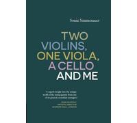 Two Violins, A Viola, One Cello and Me