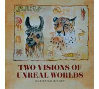 Two Visions Of Unreal Worlds