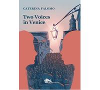 Two voices in Venice