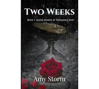 Two Weeks: Book 1 of the Hearts of Vengeance Duet