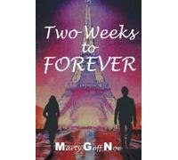 Two Weeks To Forever