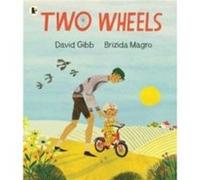 Two Wheels by David Gibb David Gibb (Auteur)