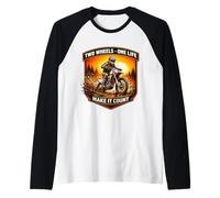 Two Wheels One Life Make It Count Dirt Bike Rider Moto Manche Raglan