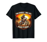 Two Wheels One Life Make It Count Dirt Bike Rider Moto T-Shirt