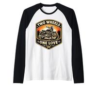 Two Wheels One Love Classic Motrocycle Moto Rider Biker Manche Raglan