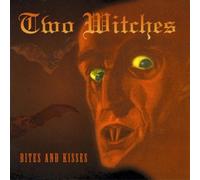 Two Witches - Bites & Kisses