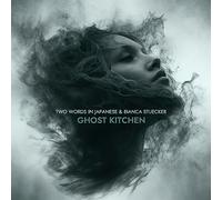 Two Words in Japanese & Bianca Stücker – Ghost Kitchen – CD
