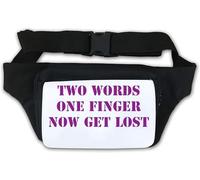 Two Words One Finger Now Get Lost Sac banane Blanc