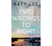 Two Wrongs to Right: A Royal Bay Beach Billionaire Clean and Sweet Romance