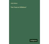 Two Years at Hillsboro'