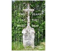 Two Years At The Road Side