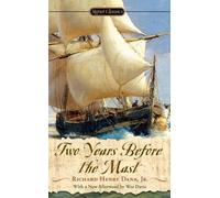 Two Years Before the Mast: A Personal Narrative (Signet Classics) [Paperback]