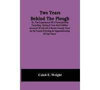 Two Years Behind The Plough