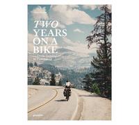 Two years on a bike : From Vancouver to Patagonia