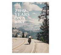 Two years on a bike : From Vancouver to Patagonia