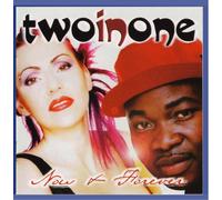 Twoinone - Now & Forever