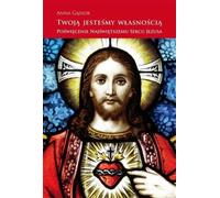 Twoją jesteśmy własność - Anna Gąsior (Buch auf Polnisch)
