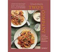 Two's Company: The Best of Cooking for Couples, Friends & Roommates