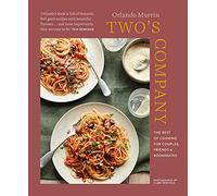 Two's Company: The Best of Cooking for Couples, Friends & Roommates