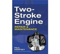 TwoStroke Engine Repair and Maintenance by Paul Dempsey Paperback Book Paul Dempsey (Auteur)