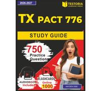 TX PACT 776 Study Guide: 750 Exam-Style with Fully Explained Answers Covering Finance, Business management,law,IT Principles and Leadership Domains