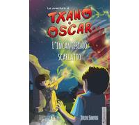 Txano e Óscar 5 - L’incantesimo scarlatto: Libri illustrati di mistero e avventura per bambini (7-12 anni)