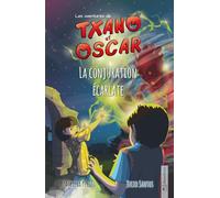 Txano et Oscar 5 - La conjuration écarlate: Livres d'aventures et de mystères pour enfants curieux (7 - 12 ans)
