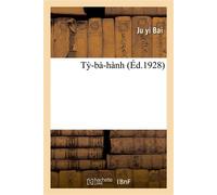 Ty -bà-hành - Bai Juyi - Hachette Bnf - broché - Livre