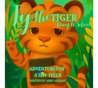 Ty the Tiger: Going to school