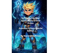 Ty "Turbo" Knight: Space Warlord from Triton Omnibus Trilogy Special Edition