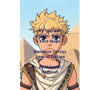 Ty "Turbo" Knight: Tyler's First Steps Omnibus Trilogy Special Edition