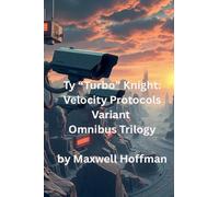 Ty "Turbo" Knight Velocity Protocols Variant Omnibus Trilogy