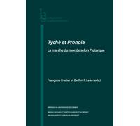 Tychè et Pronoia: la marche du monde selon Plutarque