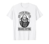 Tycho Brahe a Tout mesuré l'histoire de l'astronomie T-Shirt Graphique avec Valeur