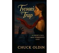 Tycoon's Trap: A Siren's Fall into Forbidden Lust