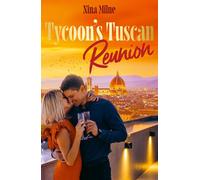 Tycoon's Tuscan Reunion - Nina Milne - Mills & Boon - ebook (ePub) - Livre