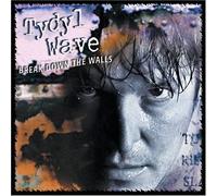 Tydyl Wave - Break Down The