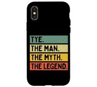 Tye The Man The Myth The Legend Citation personnalisée Amusante Coque pour iPhone X/XS