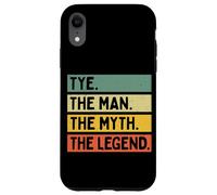 Tye The Man The Myth The Legend Citation personnalisée Amusante Coque pour iPhone XR
