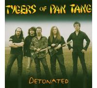 Tygers of Pan Tang - Detonated [Import]