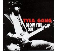 Tyla Gang - Blow You Out [Import]