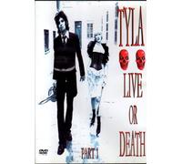 Tyla - Live Or Death Part 1 DVD [Import]