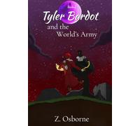 Tyler Bardot and the World's Army