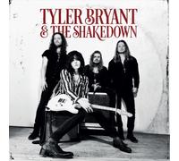 Tyler Bryant & The Shakedown Edition limitée Inclus un poster CD